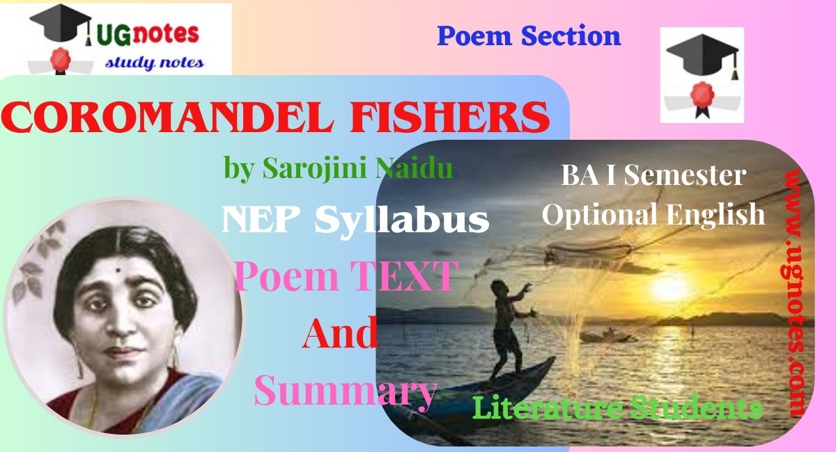 COROMANDEL FISHERS by Sarojini Naidu Summary B.A I Sem Optional English