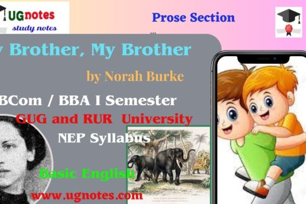 My Brother, My Brother by Norah Burke, My Brother, My Brother, Norah Burke, B.Com. I Sem Basic English,