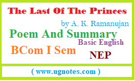 The Last Of The Princes by A. K. Ramanujan Poem and Summary