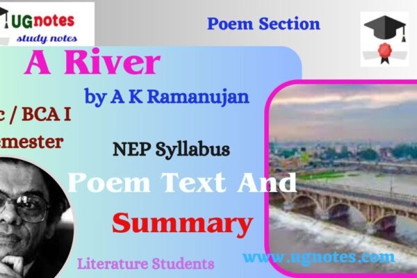 a river runs through, a river, a river by a.k. ramanujan questions & answers, a river by a.k. ramanujan theme, a river poem summary pdf, ak ramanujan