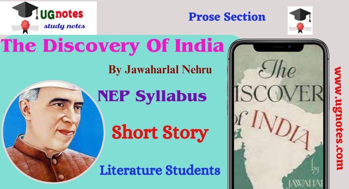 the discovery of india summary, the discovery of india quotes,the discovery of india chapter 3,the discovery of india chapter 1,jawaharlal nehru works